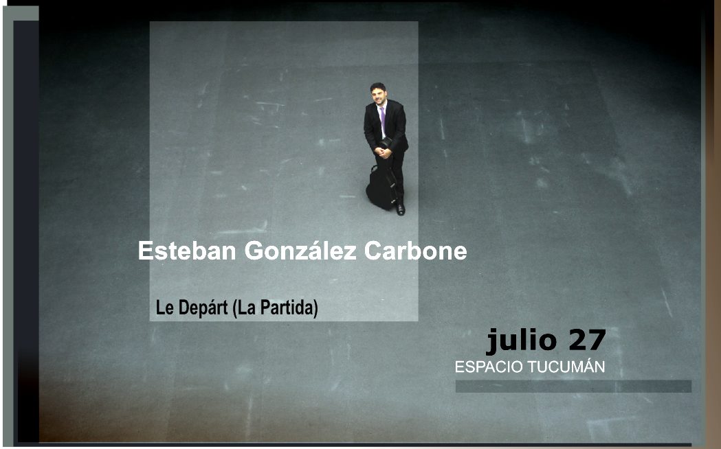 El gran guitarrista argentino ESTEBAN GONZALEZ CARBONE en vivo