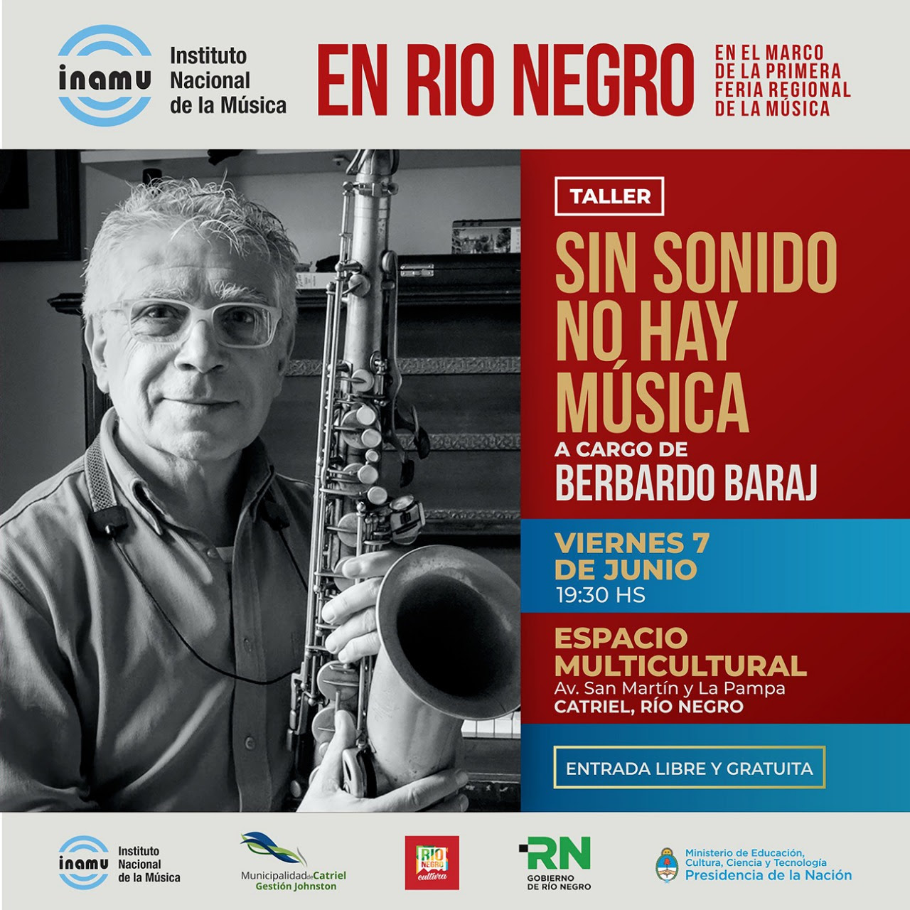 El saxofonista Bernardo Baraj realizará el taller Sin Sonido No Hay Música