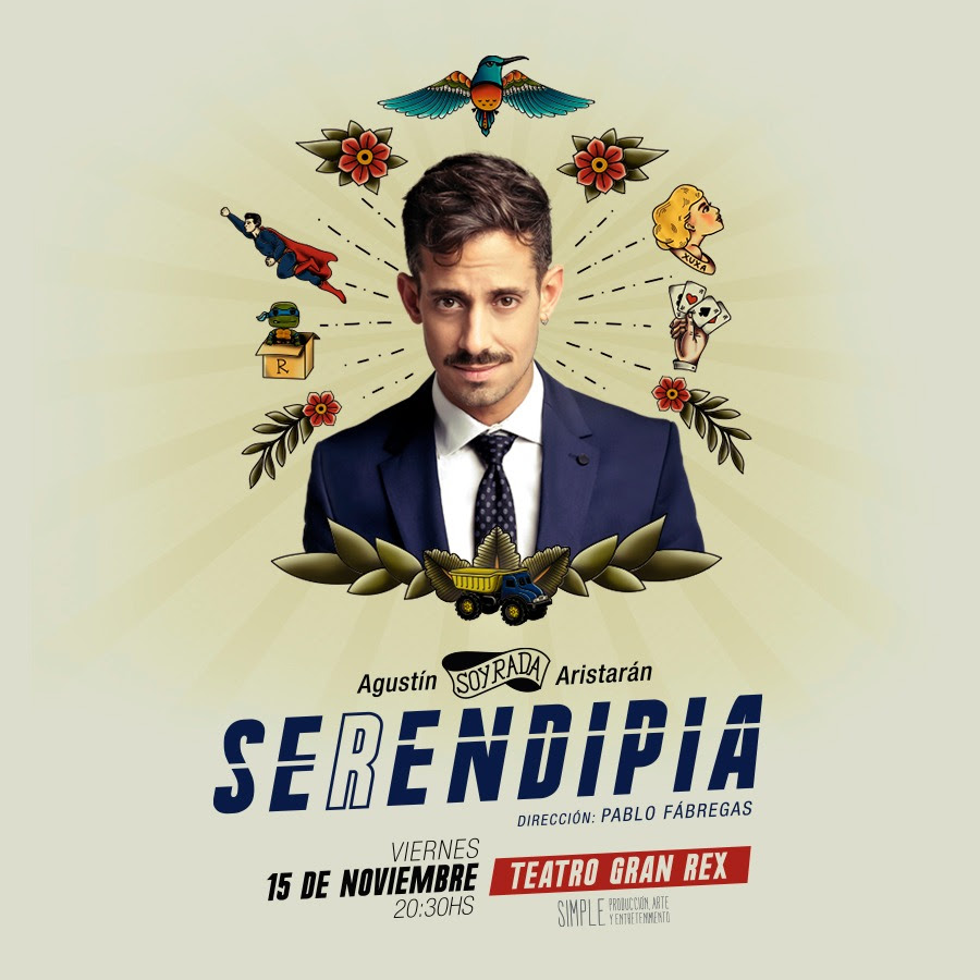 Agustín SOY RADA Aristarán despide Serendipia en el Gran Rex