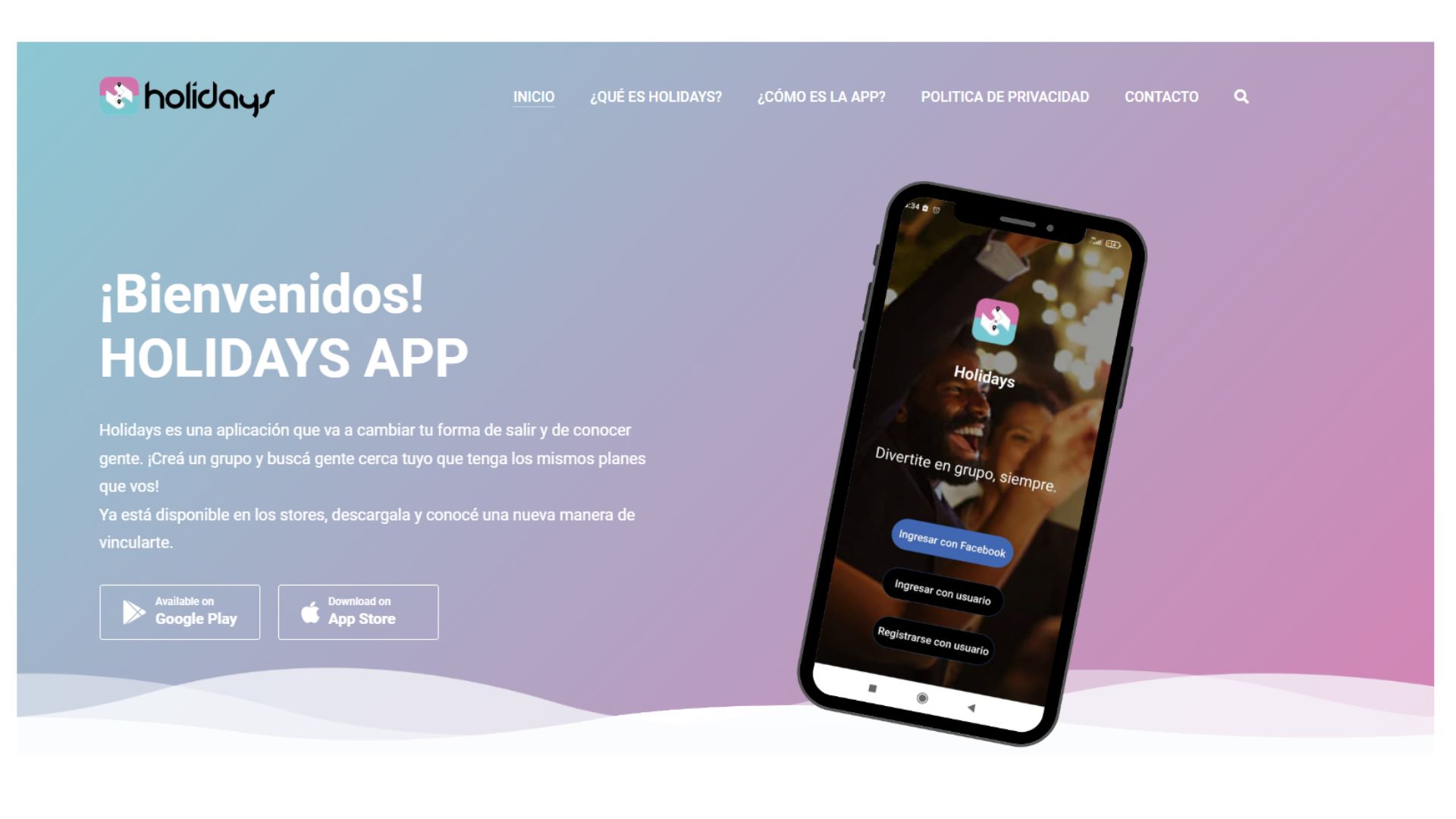 Holidays app: una nueva forma de divertirte. Una experiencia para socializar y compartir las previas en grupo.