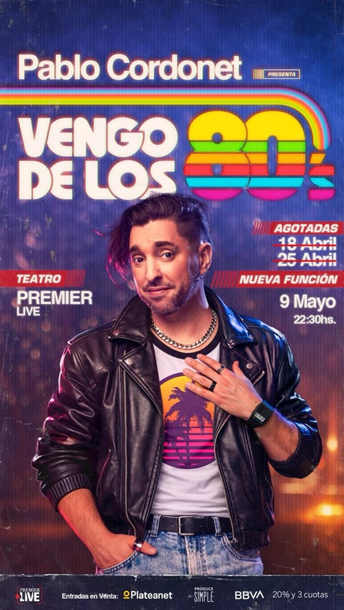 PABLO CORDONET presenta «Vengo de los 80’s»